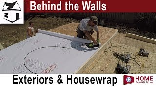 Behind the Walls  Episode 3  Protecting the Home with Tyvek House Wrap  Build a Home Series [upl. by Artinahs]