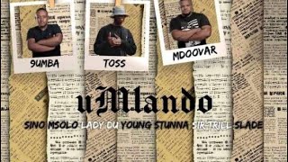 Umlando Official Music Video Vaal Editionft Young Stunna amp Toss [upl. by Euqinemod865]