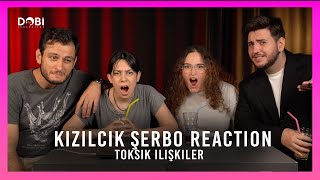 KIZILCIK ŞERBETİ FİNAL REACTION  Toksik İlişkiler [upl. by Kciredor]