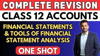 Financial Statements amp its Analysis Tools  One Shot Revision  Class 12  Accounts  CA Parag Gupta [upl. by Gerfen780]