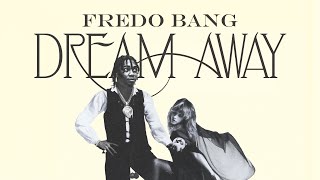 Fredo Bang  Dreams Away [upl. by Weintrob]