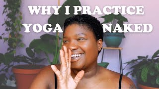 NAKED YOGA CHANGED MY LIFE grwm chitchat [upl. by Karlik]