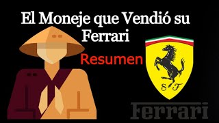 El monje que vendió su Ferrari EXPLICADO  Resumen del Libro completo [upl. by Alison695]