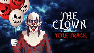 The Clown  Title Track  The Clown Web Series S2  Horror Stories in Hindi  Khooni Monday 🔥🔥🔥 [upl. by Mulford582]