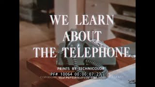 1965 BELL TELEPHONE EDUCATIONAL FILM quot WE LEARN ABOUT THE TELEPHONE quot 10064 [upl. by Akenat667]