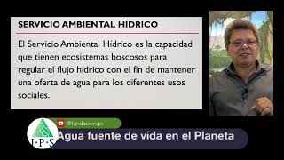 Aplicación práctica de Servicios Ambientales como estrategia El caso del Recurso Hídrico [upl. by Anikes]