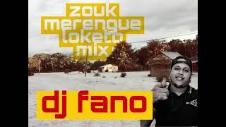 ZoukMerengueLoketo mini mix x Dj Fano [upl. by Gabriela]