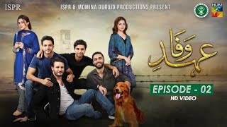 Drama EhdeWafa  Episode 2  29 Sep 2019 ISPR Official [upl. by Alleuqahs]