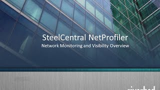 Riverbed Steel Central NetProfiler Overview [upl. by Yauqram]