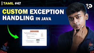 47 Custom Exception Handling in Java  In Tamil  Java Tutorial Series  Error Makes Clever [upl. by Oicirtap]