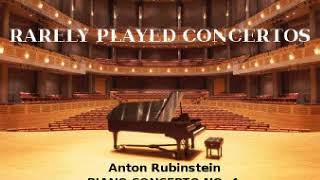 Anton Rubinstein Piano Concerto No 4 1864 [upl. by Mannos718]