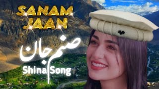 Shina Hit Song by Naveed Sawan LATE  Sanam Jaan [upl. by Charisse]