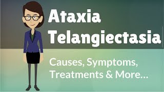 Ataxia Telangiectasia  Causes Symptoms Treatments amp More… [upl. by Madelyn]