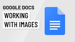 Google Docs Working With Images [upl. by Auahsoj]