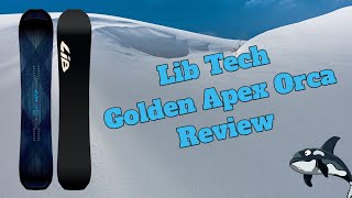 The 2024 Libtech Golden Apex Orca Snowboard Review [upl. by Zorina]