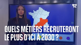 Quels sont les métiers qui recruteront le plus d’ici à 2030 [upl. by Dietz]