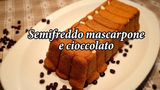 Semifreddo al mascarpone e cioccolato [upl. by Laenahtan]