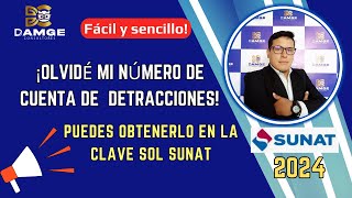 🚨 Olvidé mi número de cuenta de Detracciones  Como obtenerlo en la clave sol SUNAT [upl. by Parthena]