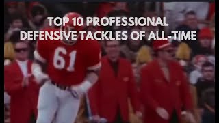 Top 10 Pro Football Defensive Tackles of AllTime NFL  AFL [upl. by Alroi]