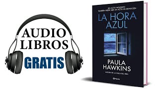 La hora azul Audiolibro Paula Hawkins [upl. by Tu]