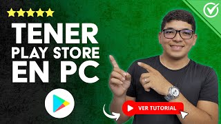 Cómo TENER LA PLAY STORE en tu PC con Windows  💻 Rápido y Sencillo 💻 [upl. by Ysus362]