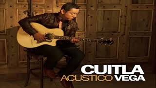 CUITLA VEGA ACUSTICO Completo1 [upl. by Ahsilet]