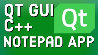 Qt C GUI Tutorial  Creating a Notepad App [upl. by Kurtzman615]