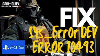 How to fix Black Ops 6  SysError DEV ERROR 10493  PS5 ✅🔥 [upl. by Odlawso]