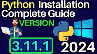 How To Install Python 3111 on Windows 1011 Complete Guide  With Examples [upl. by Ydassac]