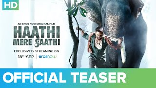 Haathi Mere Saathi Official Teaser  Rana Daggubati  Prabu Solomon  Pulkit Samrat  Shriya  Zoya [upl. by Iznil]