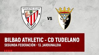 🔴 LIVE  Bilbao Athletic vs CD Tudelano  2ª RFEF 202324 I J 13 jardunaldia [upl. by Wittie788]