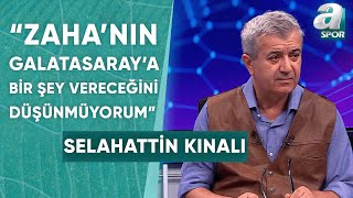 Selahattin Kınalı quotZahanın Galatasaraya Verecek Bir Şeyi Yokquot  A Spor  Spor Ajansı  28072024 [upl. by Hsemar104]