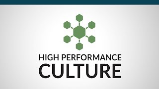 6 Characteristics of a High Performance Culture [upl. by Harmon]