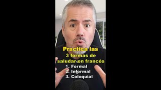 3 Tipos de Saludos en Francés Diálogo en Francés  Curso de Francés Principiantes A1  Práctica 1 [upl. by Alena]