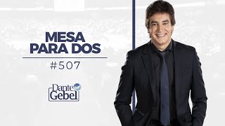 Dante Gebel 507  Mesa para dos [upl. by Vincenz]