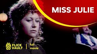 Miss Julie  Full Movie  Flick Vault [upl. by Anemij]