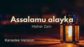 Assalamu alayka ya Rasool Allah  Maher Zain  Karaoke version Instrumental [upl. by Lamag]