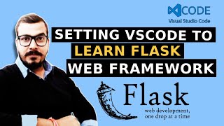 Setting VSCode IDE To Learn Flask Web Framework For Machine Learning [upl. by Anertak919]