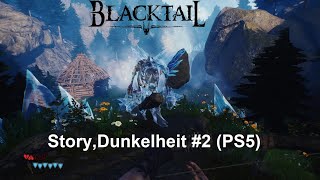 Blacktail  StoryDunkelheit 2 PS5 [upl. by Brey]