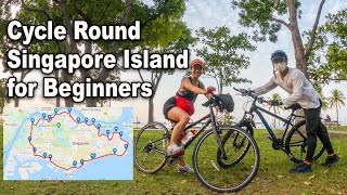 Cycle Round Singapore Island for Beginners [upl. by Ennayelsel]