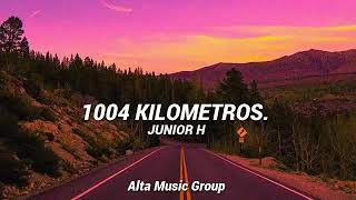 1004 kilometros Junior H [upl. by Deach951]