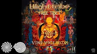 Hilight Tribe  Free Tibet Vini Vici Remix [upl. by Urd246]