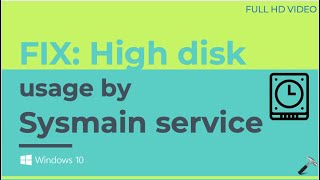 Fix Sysmain service high disk usage in Windows 10 [upl. by Won]