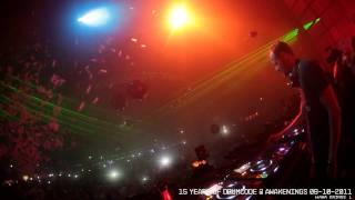 15 Years of Drumcode  Awakenings 08102011 [upl. by Nnyladnarb62]