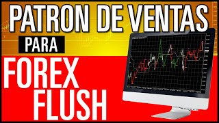 PATRONES de ventas FOREX FLUSH [upl. by Kinnie156]