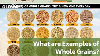 What Are Whole Grains List of Whole Grains [upl. by Ocirederf210]