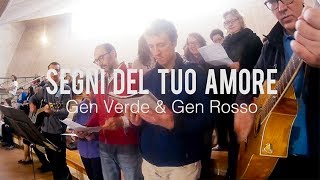 Segni del tuo amore  Gen Verde amp Gen Rosso [upl. by Enyleuqcaj644]