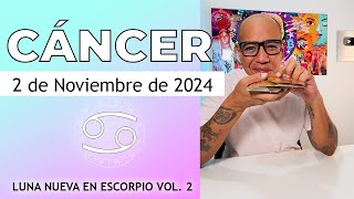 CÁNCER  Horóscopo de hoy 2 de Noviembre 2024 [upl. by Wickham992]