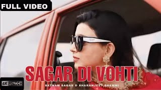 Sagar Di Vohti Song  Satnam Sagar Official Video  Sagar Di Vohti Lendi Indica Chala  Trending [upl. by Jacquelynn]