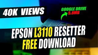 EPSON L3110 RESETTER FREE DOWNLOAD 2019 [upl. by Om666]